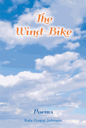 The Wind-Bike: Poems