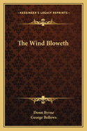 The Wind Bloweth