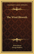 The wind bloweth