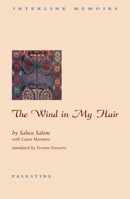 The Wind in My Hair - Salem, Salma, and Maritano, Laura