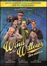 The Wind in the Willow: The New Musical