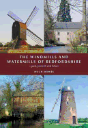 The Windmills and Watermills of Bedfordshire