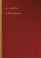 The Window Gardener