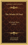 The Winds of Deal: A School Story (1914)