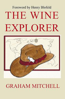 The Wine Explorer - Mitchell, Graham