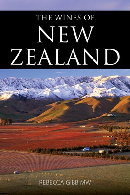 The Wines of New Zealand - Gibb, Rebecca