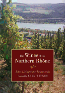 The Wines of the Northern Rh?ne