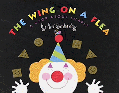 The Wing on a Flea: A Book about Shapes