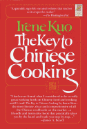 The Wings Great Cookbooks: The Key to Chinese Cooking - Kuo, Irene