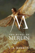 The Wings of Merlin - Barron, T A