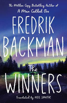 The Winners: From the New York Times bestselling author of TikTok phenomenon Anxious People - Backman, Fredrik