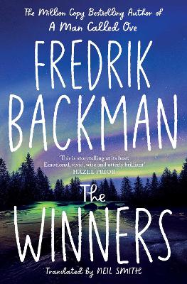 The Winners: From the New York Times bestselling author of TikTok phenomenon Anxious People - Backman, Fredrik
