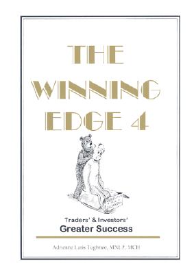 The Winning Edge: Traders' & Investors' Greater Success - Toghraie, Adrienne Laris