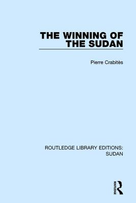 The Winning of the Sudan - Crabits, Pierre