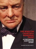 The Winston Churchill Memorial Trust: A Continuing Australian Story