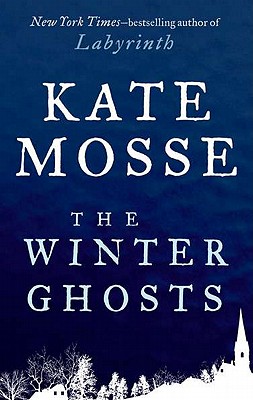 The Winter Ghosts - Mosse, Kate