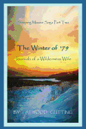 The Winter of '79: Journals of a Wilderness Wife