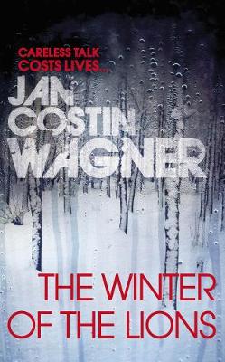 The Winter of the Lions - Wagner, Jan Costin, and Bell, Anthea (Translated by)