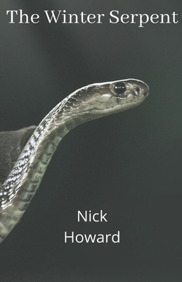 The Winter Serpent - Howard, Nick