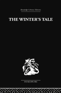 The Winter's Tale: A Commentary on the Structure