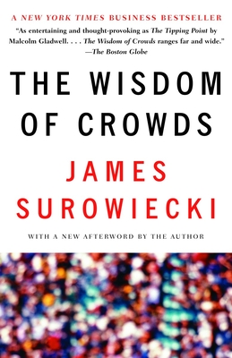The Wisdom of Crowds - Surowiecki, James