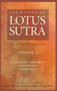 The Wisdom of the Lotus Sutra: A Discussion - Ikeda, Daisaku, and Endo, Takanori, and Saito, Katsua
