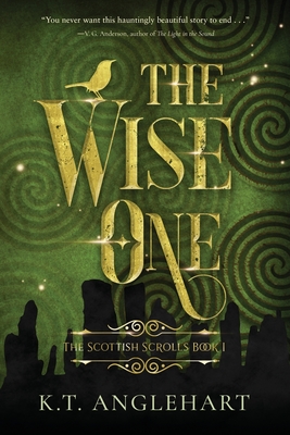The Wise One - Anglehart, K T