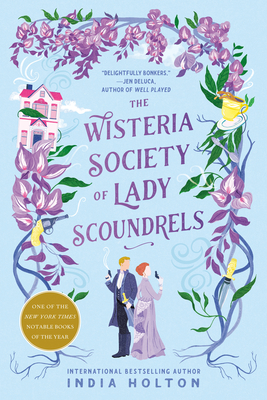 The Wisteria Society of Lady Scoundrels - Holton, India