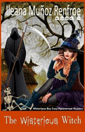 The Wisterious Witch: A Cozy Mystery