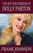 The Wit and Wisdom of Dolly Parton