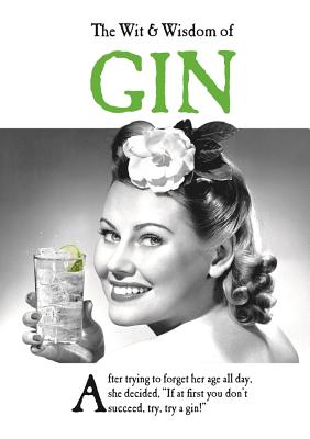 The Wit and Wisdom of Gin: the perfect Mother's Day gift  from the BESTSELLING Greetings Cards Emotional Rescue - Emotional Rescue