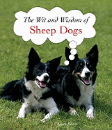 The Wit and Wisdom of Sheep Dogs