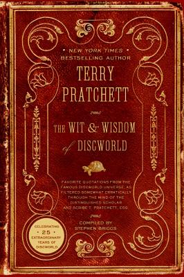 The Wit & Wisdom of Discworld - Pratchett, Terry