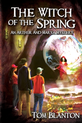 The Witch of the Spring - Blanton, Tom