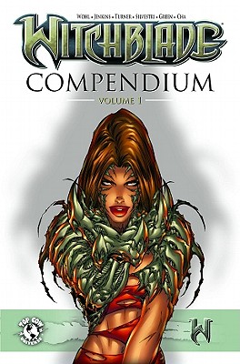 The Witchblade Compendium: Volume 1 - Wohl, David, and Turner, Michael, and Christina Z