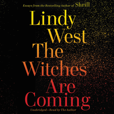 The Witches Are Coming - West, Lindy (Read by)