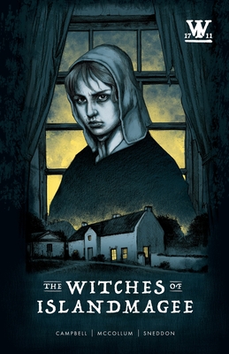 The Witches of Islandmagee - McCollum, Victoria, and Sneddon, Andrew, and Campbell, David