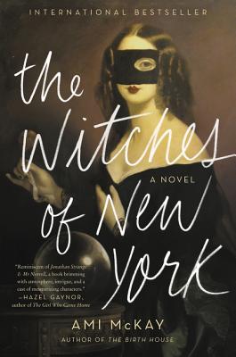 The Witches of New York - McKay, Ami