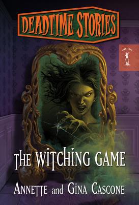 The Witching Game - Cascone, Annette, and Cascone, Gina