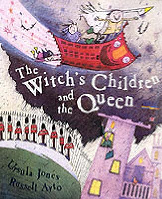 The Witch's Children and the Queen - Jones, Ursula