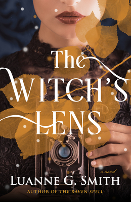 The Witch's Lens - Smith, Luanne G