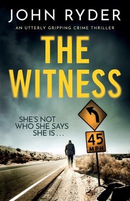 The Witness: An utterly gripping crime thriller - Ryder, John