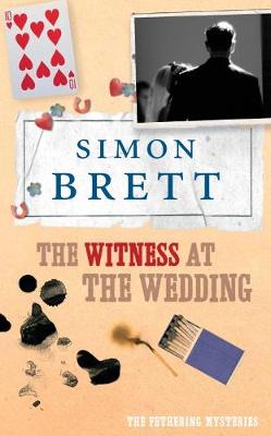 The Witness at the Wedding - Brett, Simon