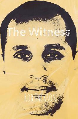 The Witness - Jackson, Rob