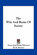 The Wits And Beaux Of Society