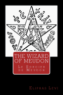 The Wizard of Meudon: Le Sorcier de Meudon