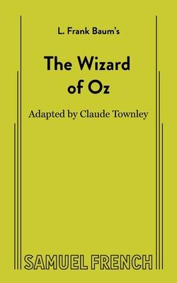 The Wizard of Oz (Non-Musical) - Frank Baum, L, and Townley, Claude