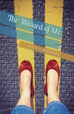 The Wizard of Oz - Baum, L Frank