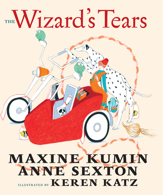 The Wizard's Tears - Kumin, Maxine, and Sexton, Anne