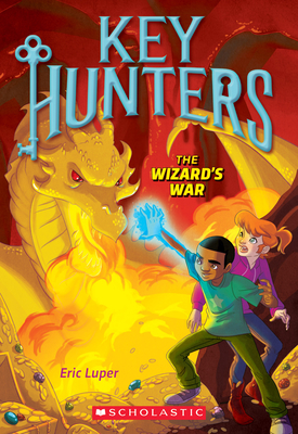 The Wizard's War (Key Hunters #4): Volume 4 - Luper, Eric